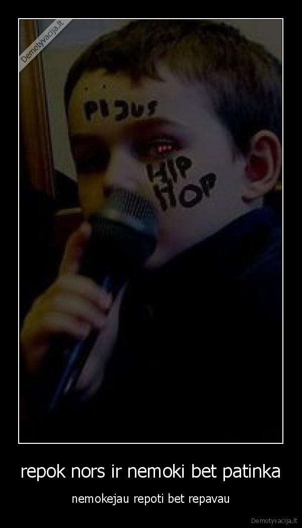repok nors ir nemoki bet patinka