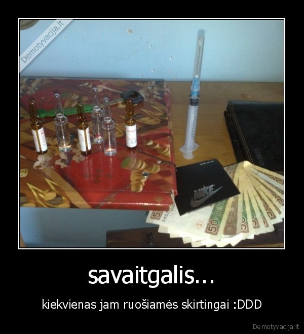 savaitgalis,tusai,kaskas, idomaus