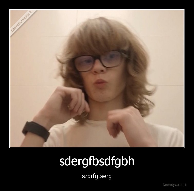 sdergfbsdfgbh