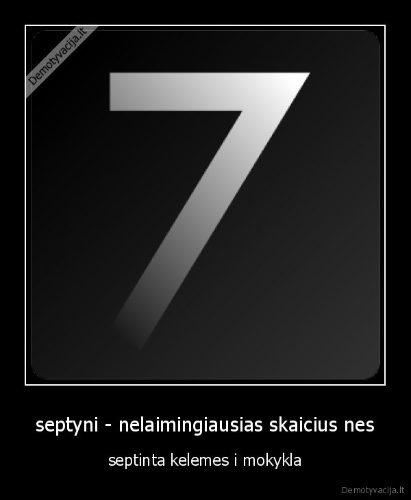 septyni,keltis,tyngeti