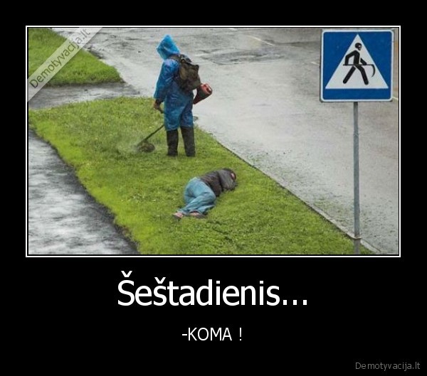 Šeštadienis...
