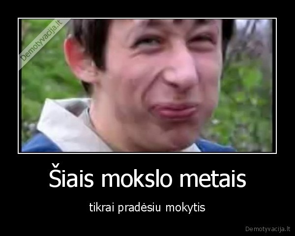 mokytis,mokslai