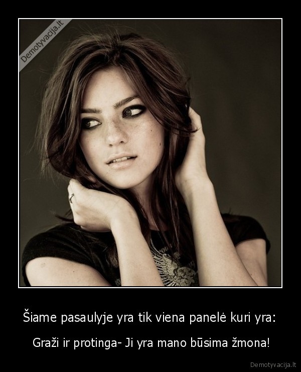 Šiame pasaulyje yra tik viena panelė kuri yra: