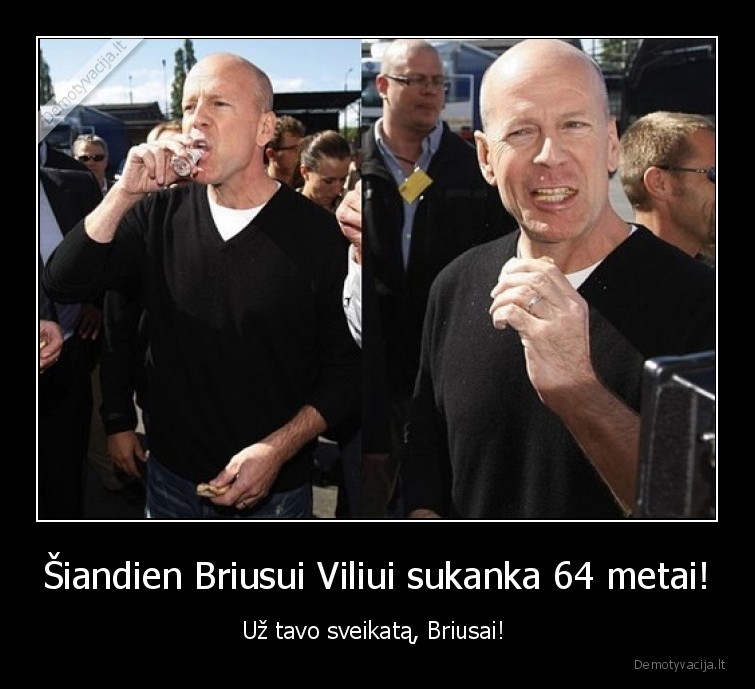 briusas, vilis,gimtadienis,holivudas