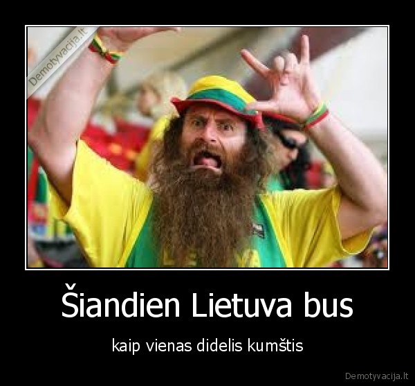 Šiandien Lietuva bus