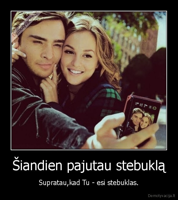 Šiandien pajutau stebuklą
