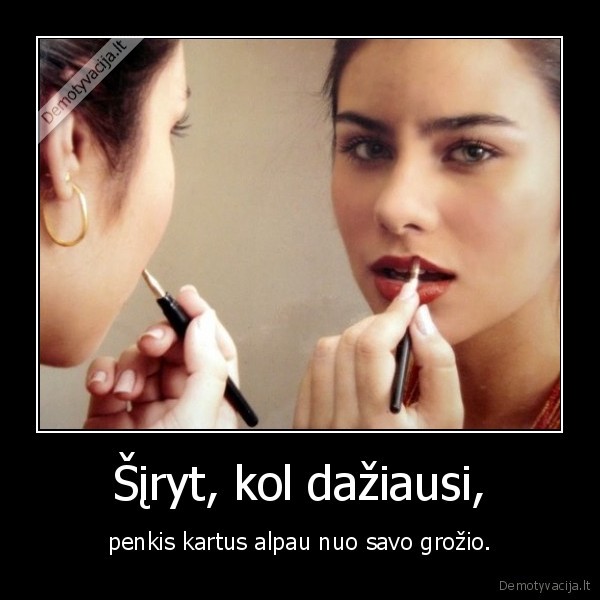 as,baidykle,daziausi,ir, tapau,grazia