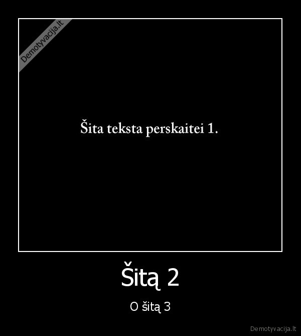 pagal, viska, sita, 4