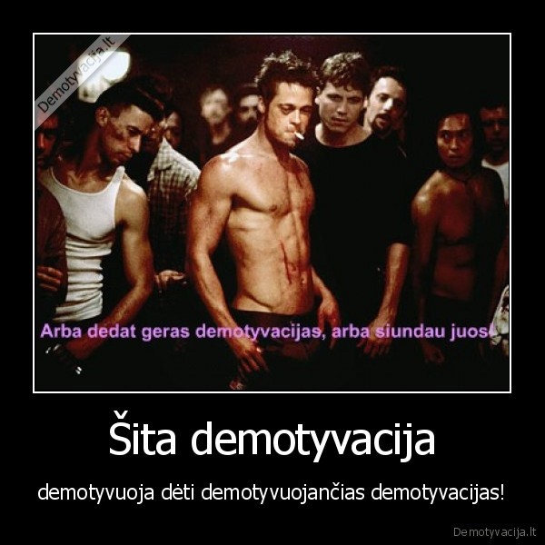 demotyvuojancios, demotyvacijos, demotyvuoja