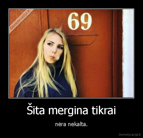 mergina,69,kaltumas