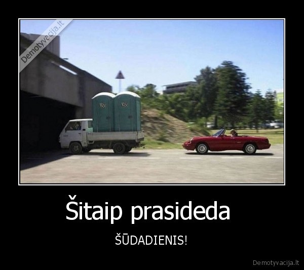 Šitaip prasideda 