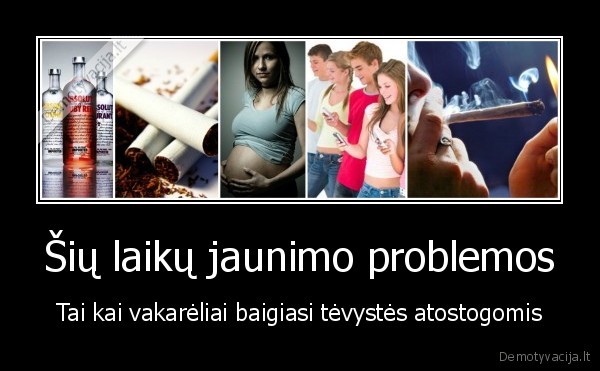 Šių laikų jaunimo problemos