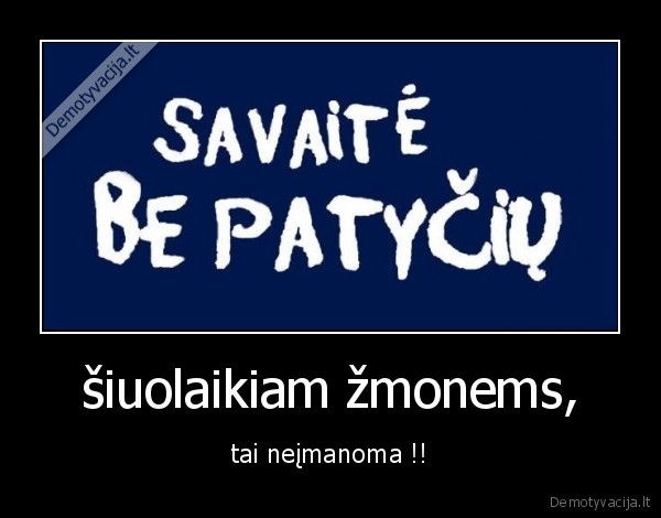 šiuolaikiam žmonems,