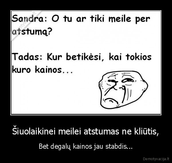 Šiuolaikinei meilei atstumas ne kliūtis,