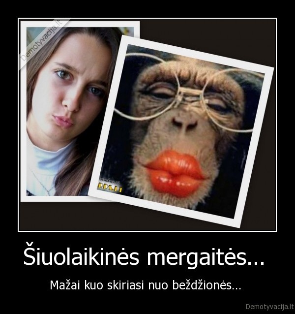 Šiuolaikinės mergaitės... 