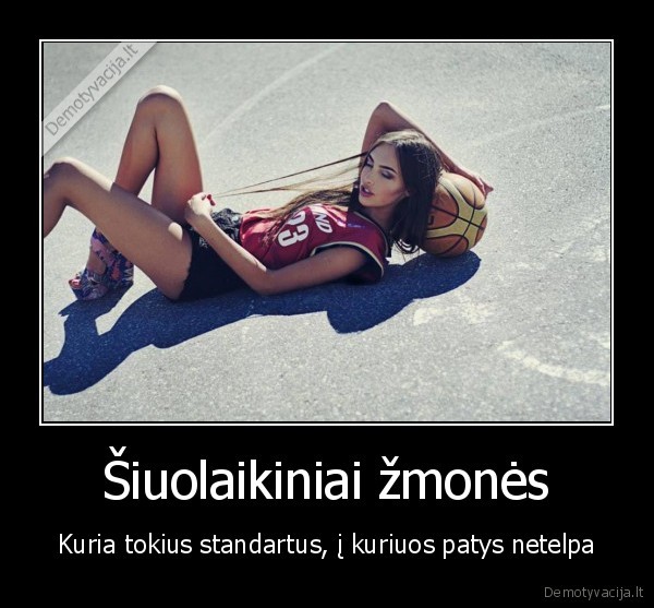 gyvenimo, standartai,siuolaikiniai, zmones