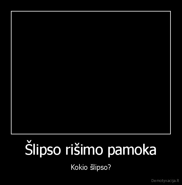 Šlipso rišimo pamoka