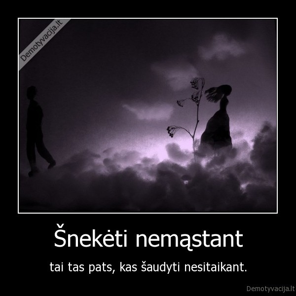 Šnekėti nemąstant