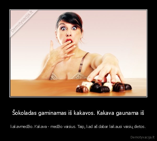 moteriska, logika,kakava,sokoladas