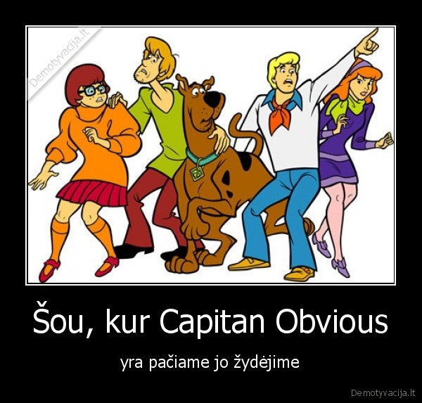 Šou, kur Capitan Obvious