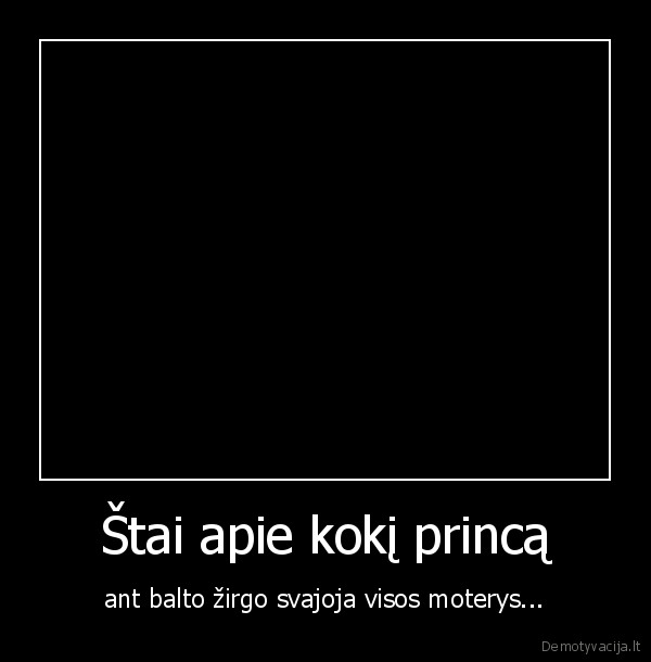 Štai apie kokį princą