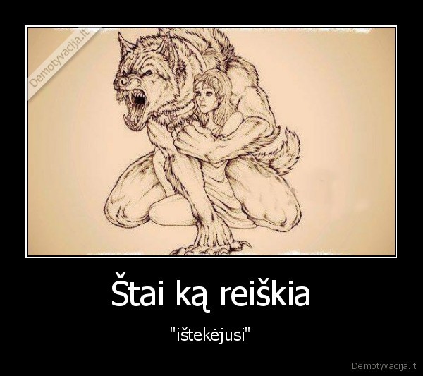 Štai ką reiškia