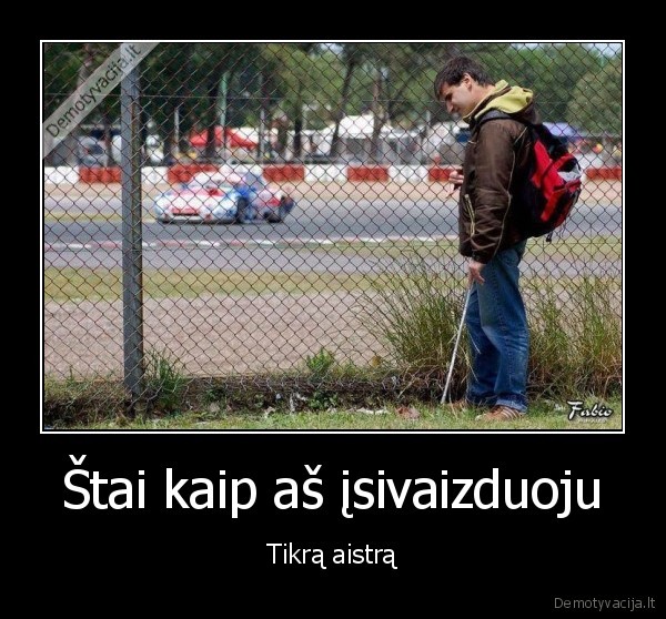 tikra, aistra,aklas, vyras,automobiliu, lenktynes