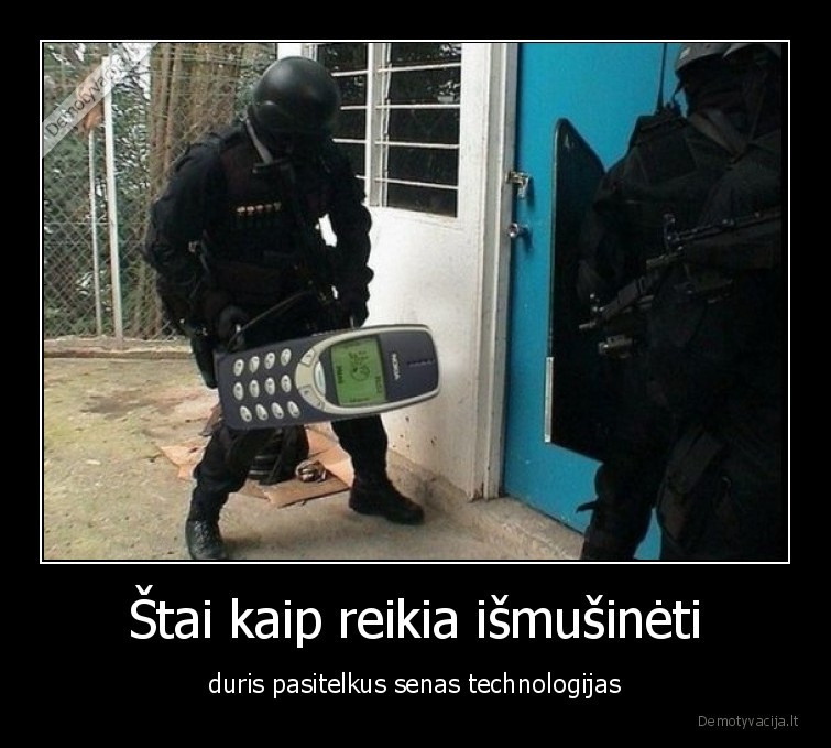 policija,nokia, 3310,ismusineja,duris