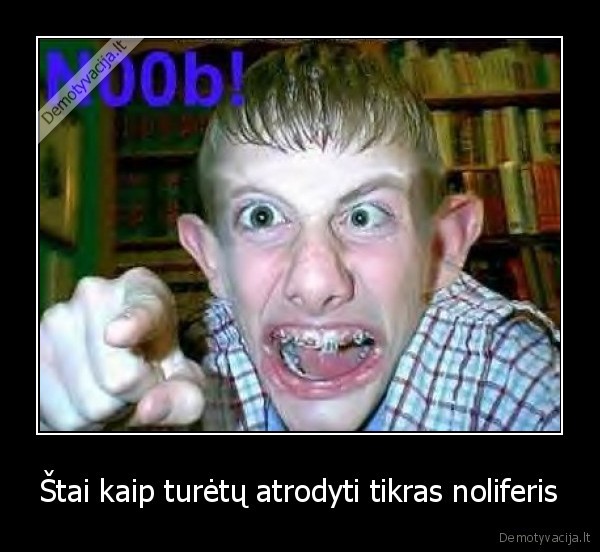 Štai kaip turėtų atrodyti tikras noliferis