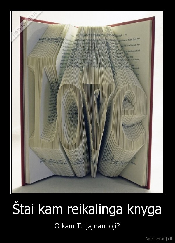 Štai kam reikalinga knyga