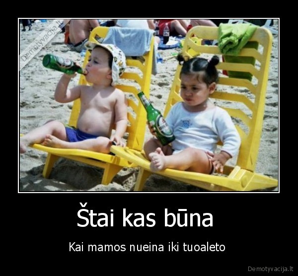 Štai kas būna 