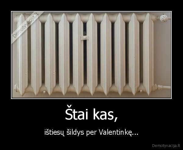 Štai kas,