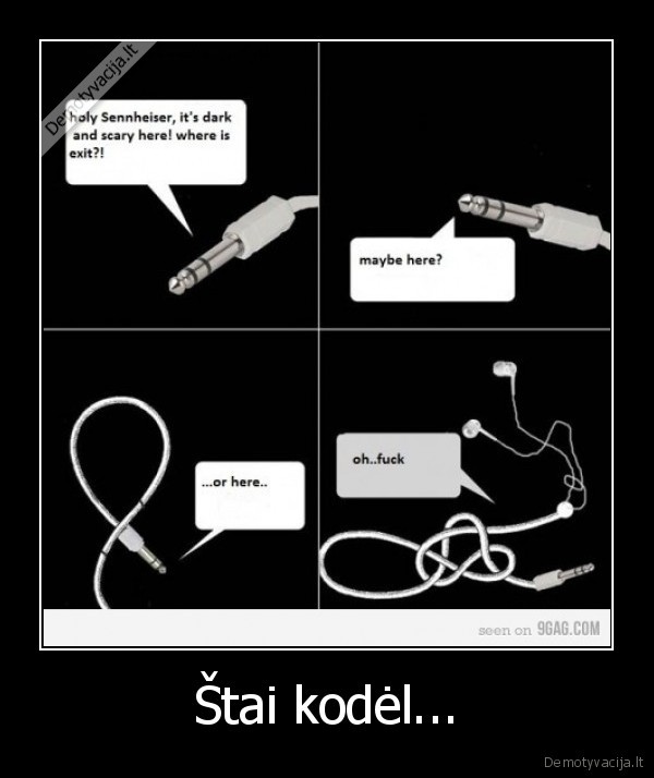 Štai kodėl...