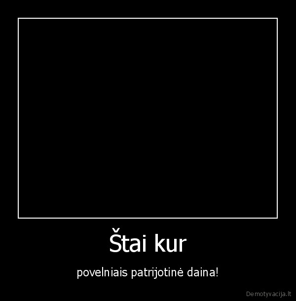 svente,diktatura,kubilius,bobilius,ciubilius,zeme,akmenys,mes