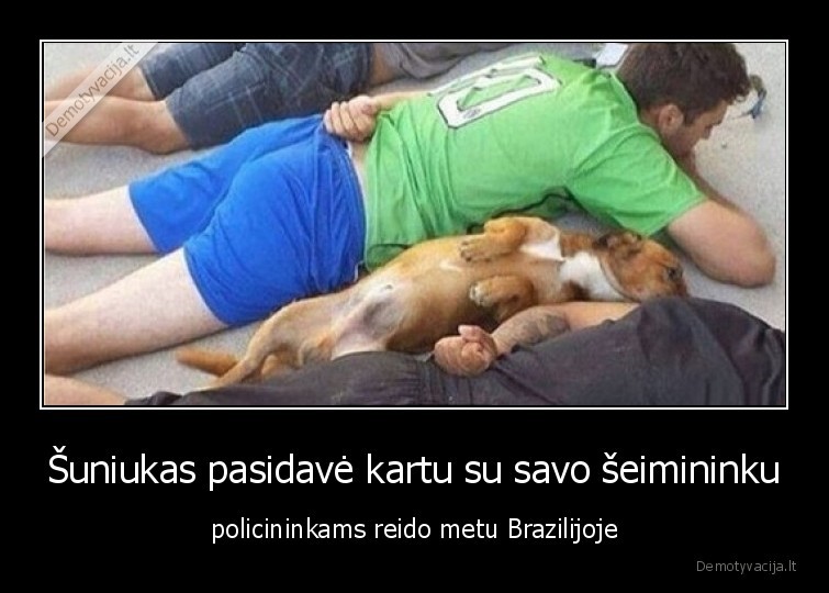 suo,draugas,brazilija,reidas,policija