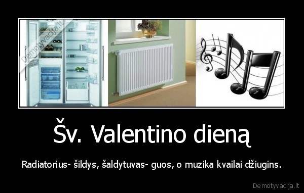 valentino, diena,sildis,gros,dziugins