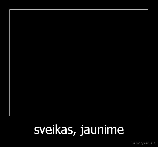 sveikas, jaunime