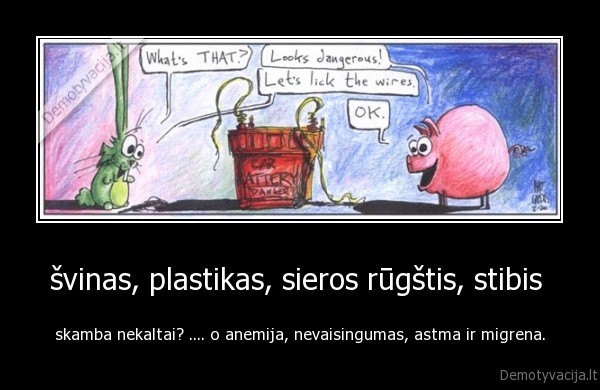 švinas, plastikas, sieros rūgštis, stibis 