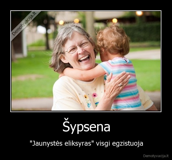 sypsena,jaunystes, eliksyras,senele