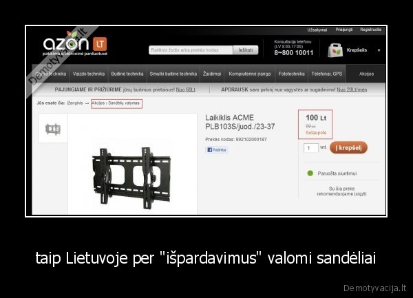 taip Lietuvoje per &quot;išpardavimus&quot; valomi sandėliai