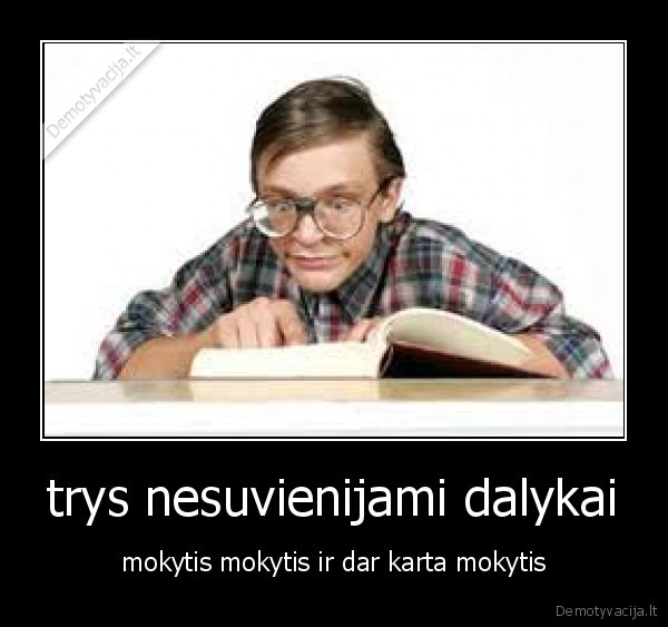 trys nesuvienijami dalykai