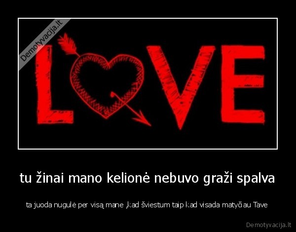 tu žinai mano kelionė nebuvo graži spalva