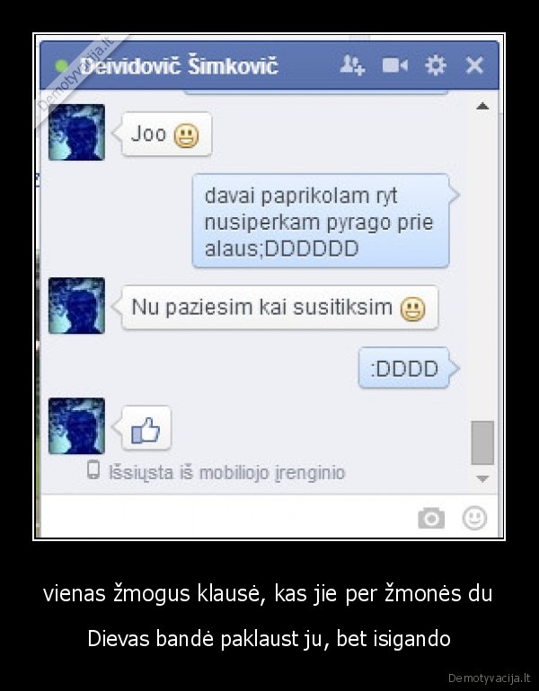 vienas žmogus klausė, kas jie per žmonės du