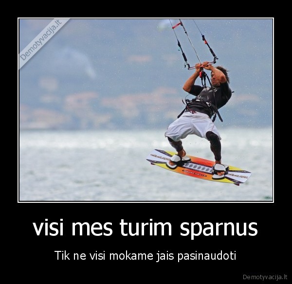 visi mes turim sparnus