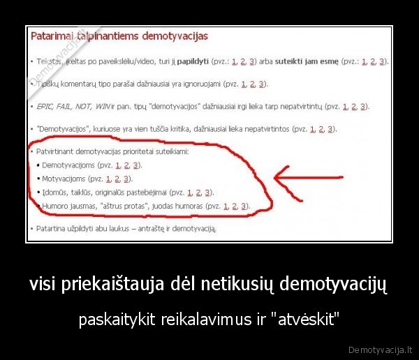 visi priekaištauja dėl netikusių demotyvacijų