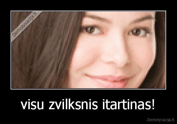 visu zvilksnis itartinas!