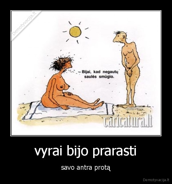 vyrai bijo prarasti