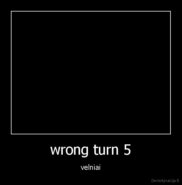 wrong turn 5