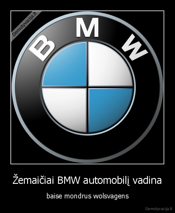 zemaiciu, politika,zemaiciu, auto,bmw