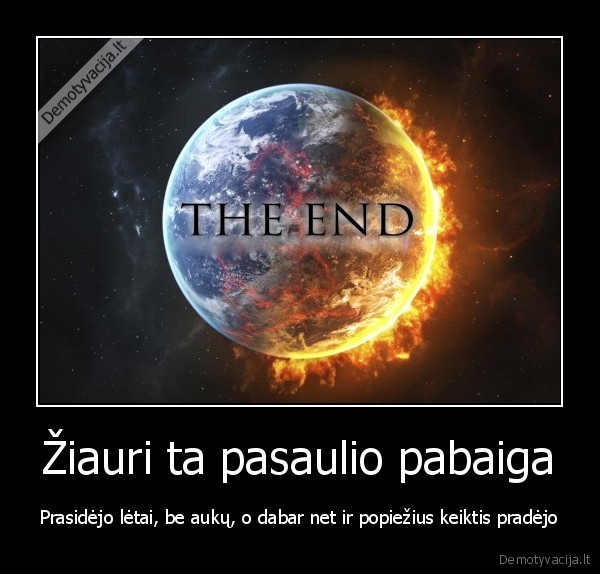 o, jei, rimtai, tai, nieko, gero, nebus, is, to, karo